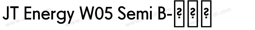 JT Energy W05 Semi B字体转换